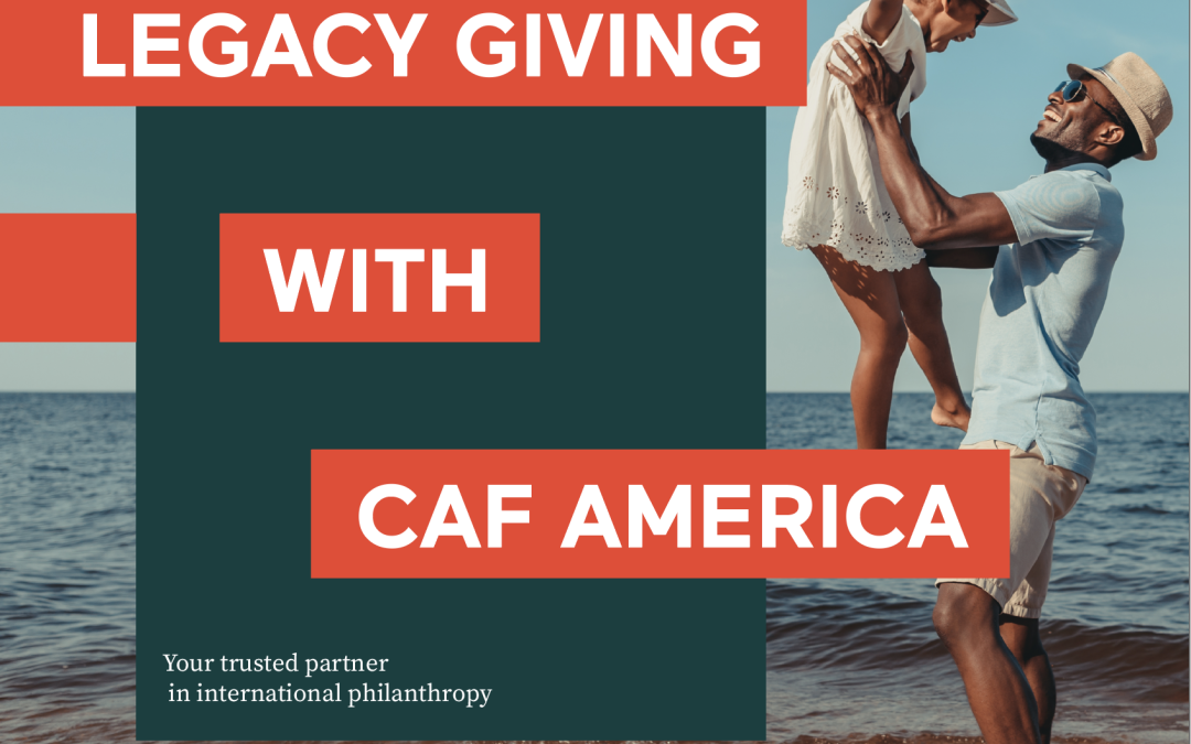 Legacy Giving with CAF America