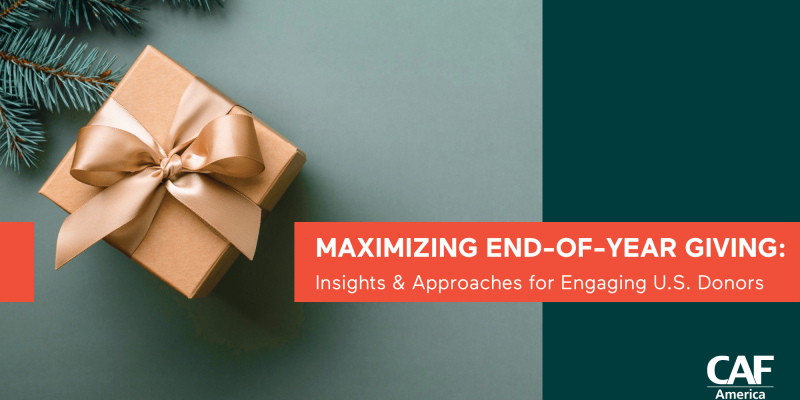 Maximizing End-of-Year Giving: Insights & Approaches for Engaging U.S. Donors